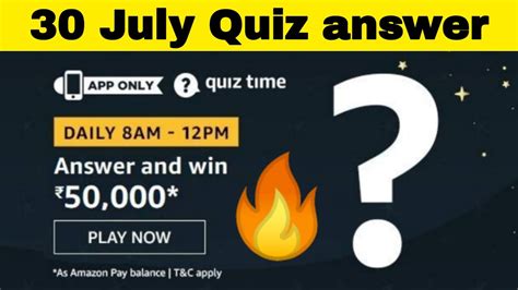 Amazon quiz answers today, July 27 2020: Amazon ₹50,000 .
